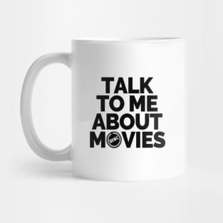 Talk To Me Mug